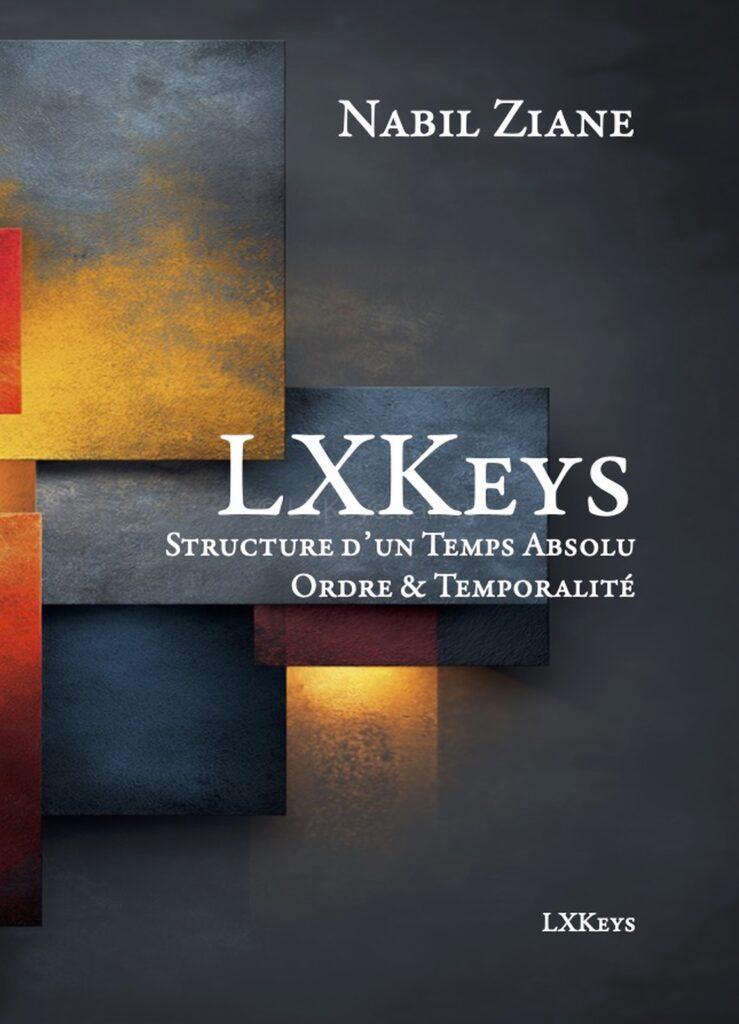 LXKeys: Structure d’un Temps Absolu — Ordre & Temporalité